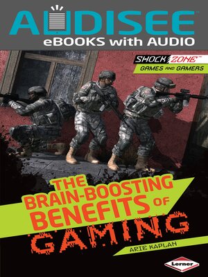 cover image of The Brain-Boosting Benefits of Gaming